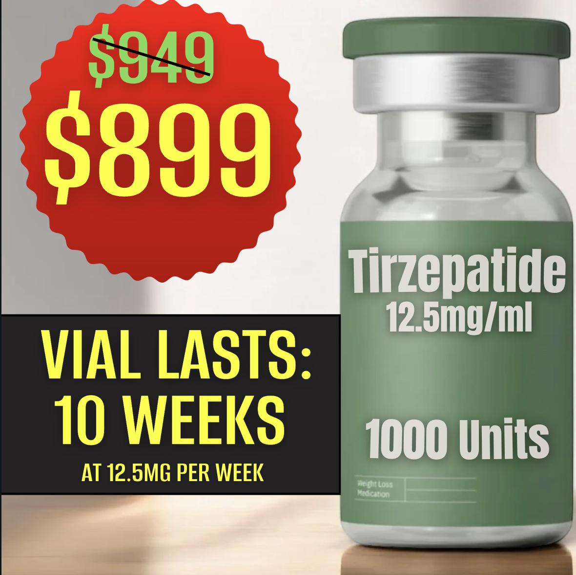 1000 Units Tirzepatide $899 (10 Weeks)